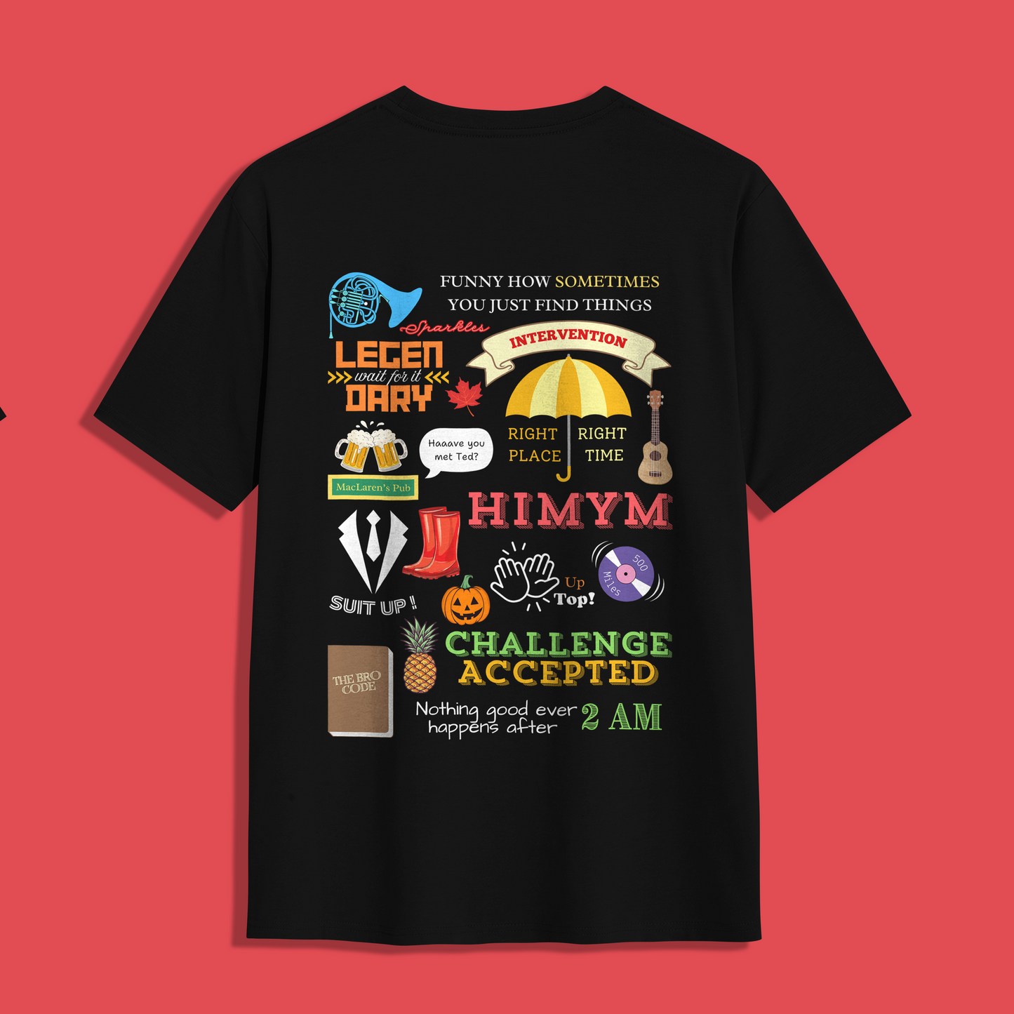 How I Met Your Mother (HIMYM) Unisex T-Shirt