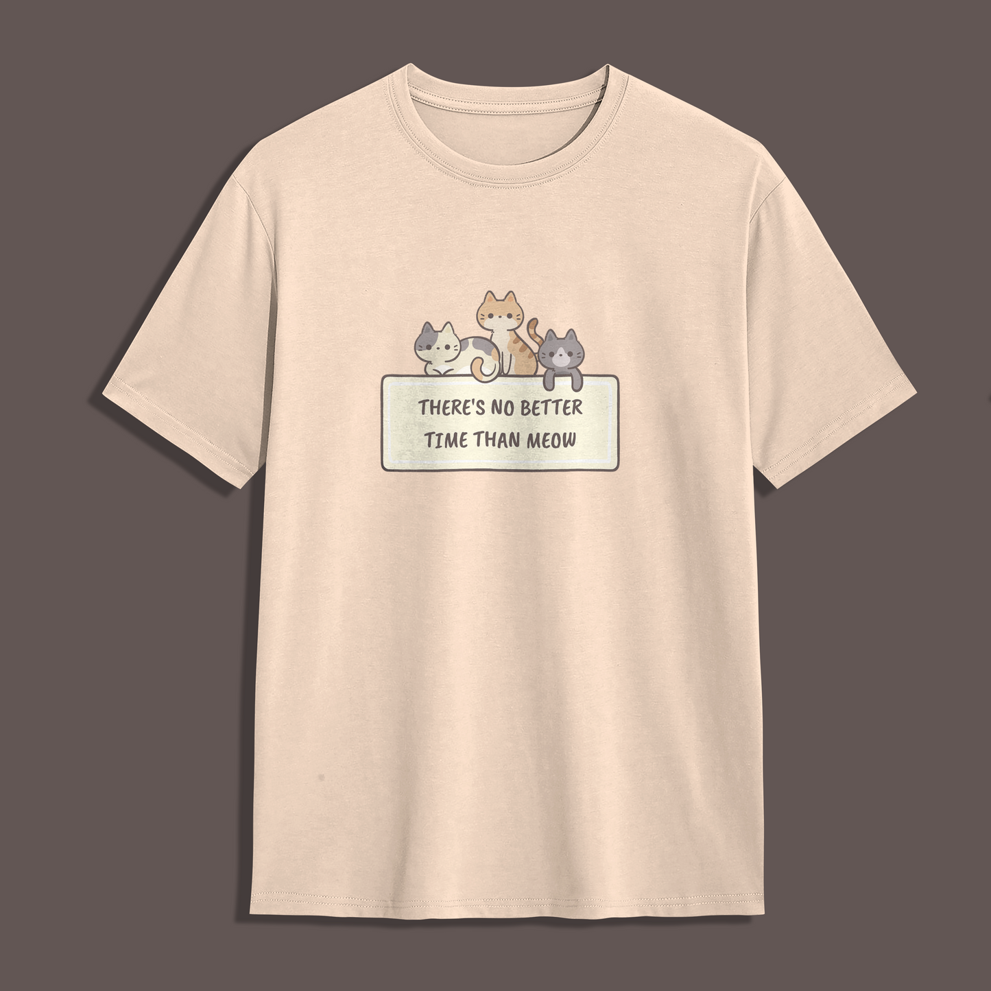 No better time than Meow! Unisex Tshirt | The Ameowzing Collection