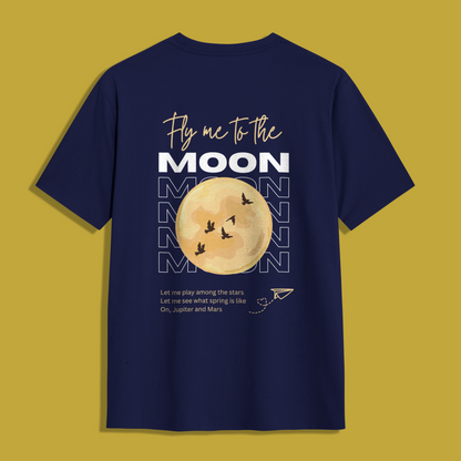 Fly me to the Moon Unisex Tshirt