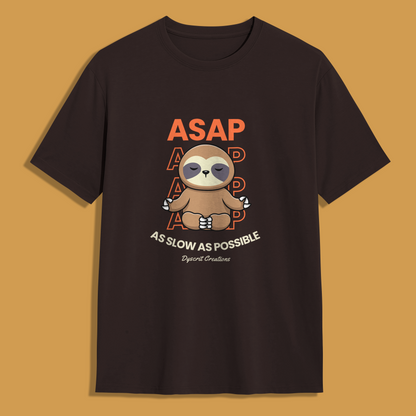 ASAP: As Slow as Possible Unisex T-Shirt | Pun Tshirts